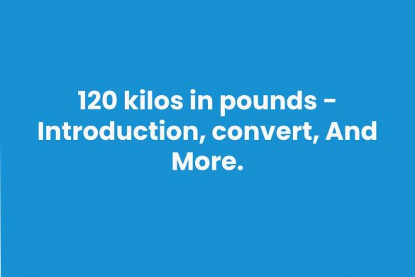 120 kilos in pounds