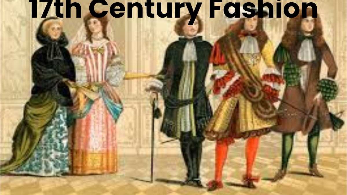 17th Century Fashion