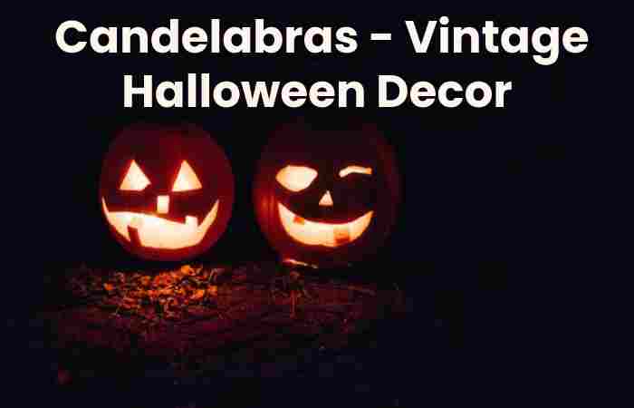 Candelabras