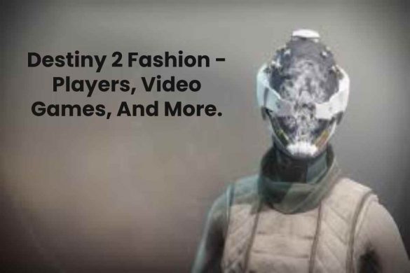 Destiny 2 Fashion - Players, Video Games, And More.