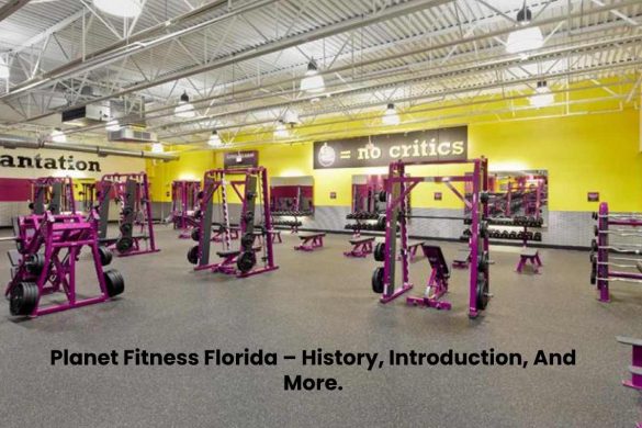 Planet Fitness Florida – History, Introduction, And More.