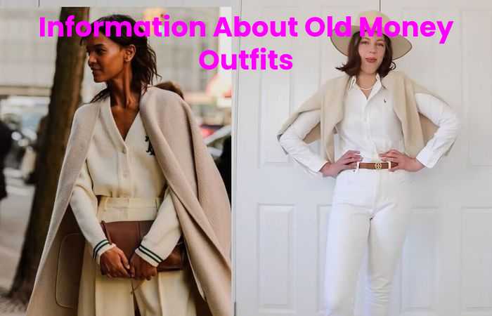 Information About Old Money Outfits