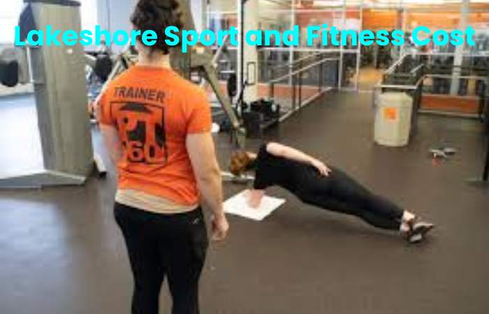 Lakeshore Sport and Fitness Cost