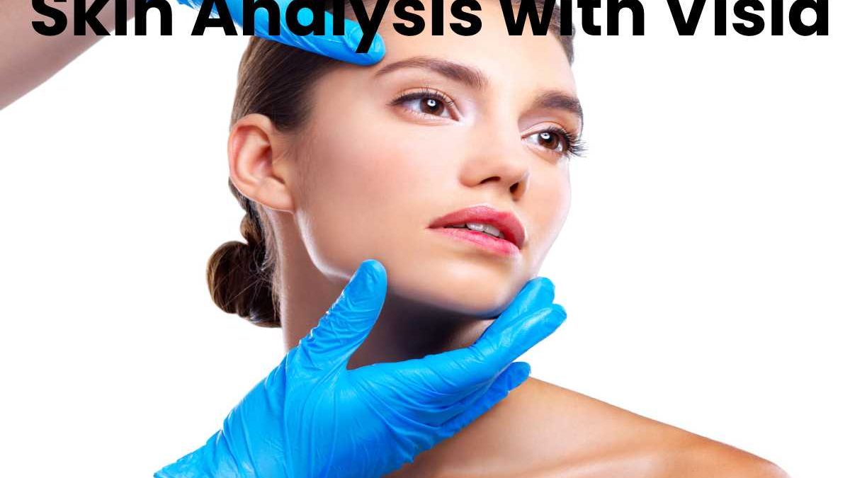 Skin Analysis with Visia