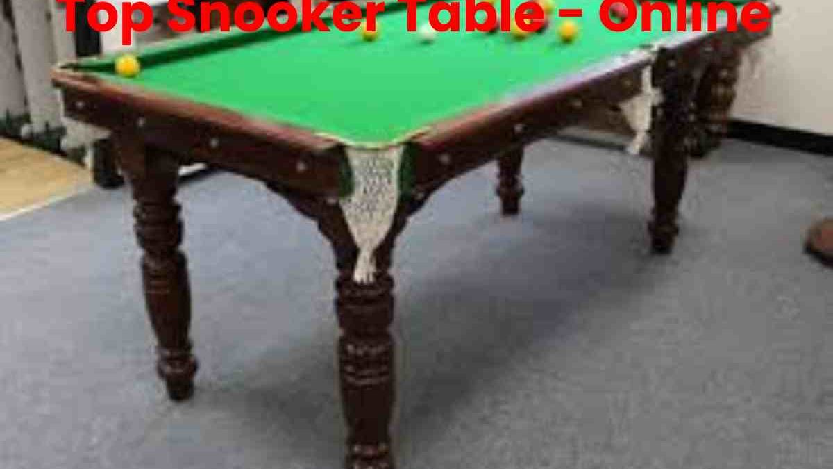Top Snooker Table – Online