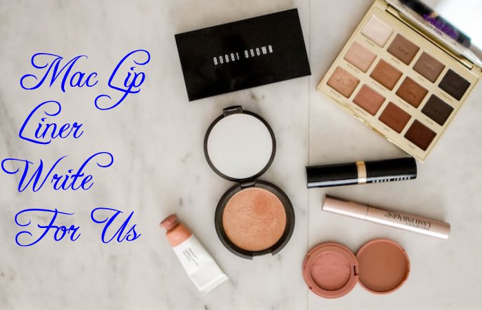 Mac Lip Liner Write for Us