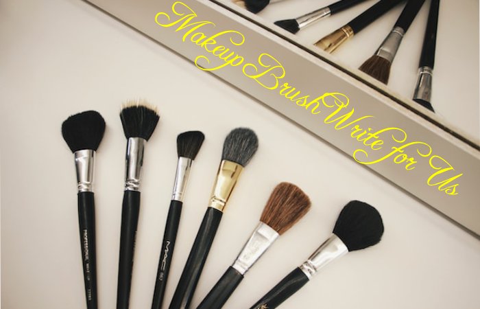 Makeup Brush Write for Us