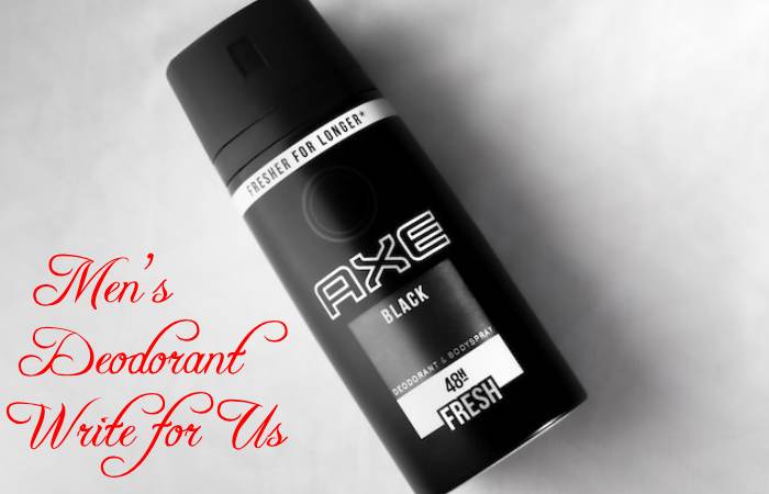 Men’s Deodorant Write for Us