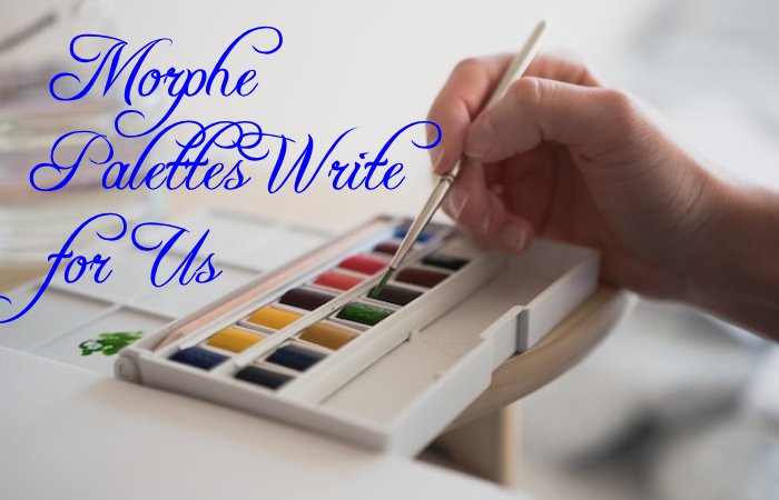 Morphe Palettes Write for Us
