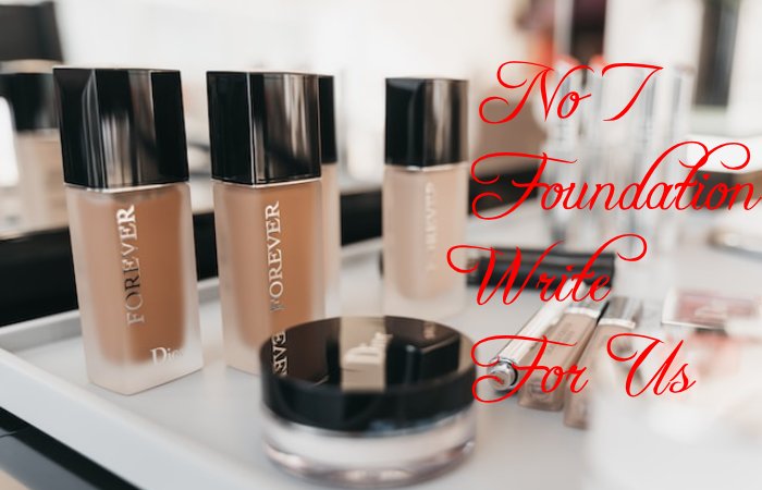 No 7 Foundation Write for Us